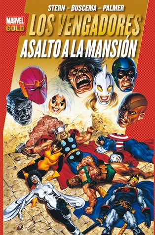 Los Vengadores: Asalto a la mansión (Marvel Gold Los Poderosos Vengadores, #9)