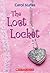 The Lost Locket by Carol Matas
