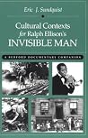 Cultural Contexts for Ralph Ellison's Invisible Man: A Bedford Documentary Companion