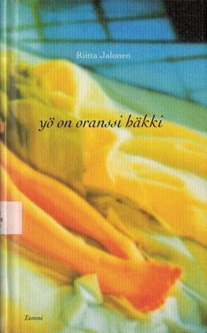 Yö on oranssi häkki