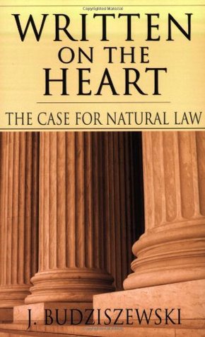 Written on the Heart: The Case for Natural Law (Paperback)
