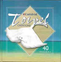 Carnival Towel Creations 40 Designs (Hardcover)