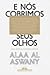 E nós cobrimos seus olhos: uma novela e outros contos