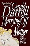 Marrying Off Mother: And Other Stories
