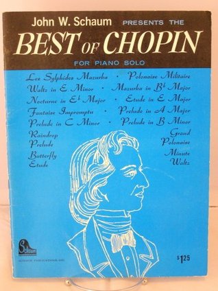 John W. Schaum Presents the Best of Chopin - For Piano Solo (Paperback)