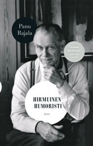 Hirmuinen humoristi : Veikko Huovisen satiirit ja savotat