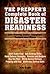 The Prepper's Complete Book of Disaster Readiness: Life-Saving Skills, Supplies, Tactics and Plans (Preppers)