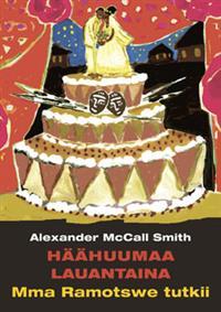 Häähuumaa lauantaina (Mma Ramotswe tutkii, #12)