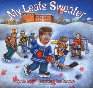 My Leafs Sweater (Hockey Heroes Series)