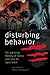 Disturbing Behavior by Lee Vukich