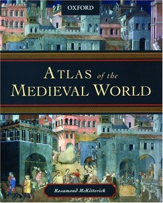 Atlas of the Medieval World (Hardcover)