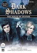 Dark Shadows: The House of Despair