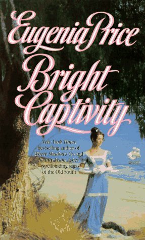Bright Captivity (Georgia Trilogy, #1)
