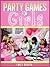 Party Games for Girls