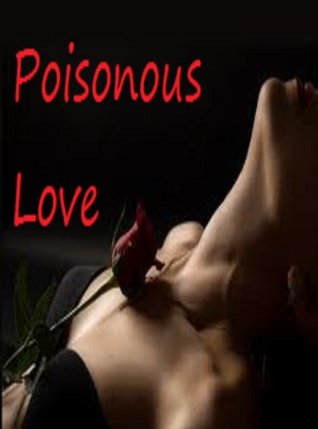 Poisonous Love (1)