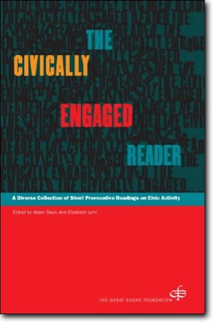The Civically Engaged Reader: A Diverse Collection of Short Provocative Readings on Civic Activity (Paperback)