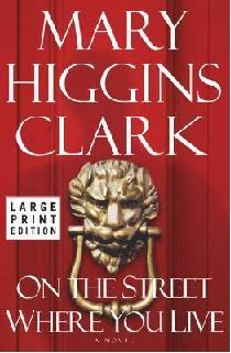 On the Street Where You Live: A Novel