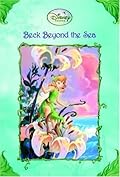 Beck Beyond the Sea (Tales of Pixie Hollow, #10)