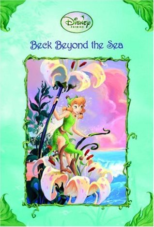 Beck Beyond the Sea (Tales of Pixie Hollow, #10)