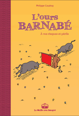 L'ours Barnabé: A vos risques et périls (L'ours Barnabé, #14)