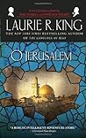 O Jerusalem by Laurie R. King