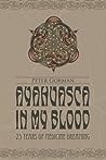 Ayahuasca in My Blood: 25 Years of Medicine Dreaming