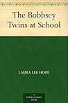 The Bobbsey Twins at School by Laura Lee Hope