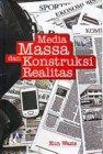 Media Massa dan Konstruksi Realitas