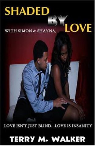 Shaded By Love (Love Is Insanity)