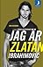 Jag är Zlatan Ibrahimović by David Lagercrantz