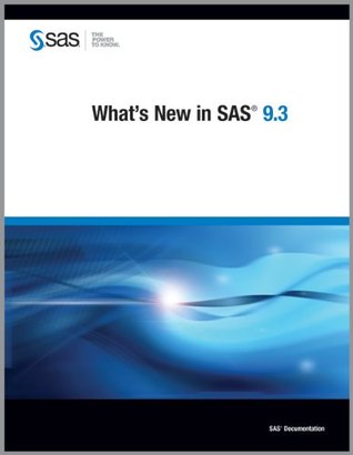 What's New in SAS 9.3 (Kindle Edition)