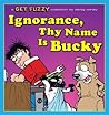 Ignorance, Thy Na...