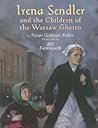 Irena Sendler and the Children of the Warsaw Ghetto