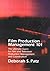 Film Production Management 101 by Deborah S. Patz