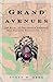 Grand Avenues: The Story of...