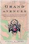 Grand Avenues: The Story of the French Visionary Who Designed Washington, D.C. Grand Avenues: The Story of the French Visionary Who Designed Washington, D.C.