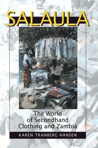Salaula: The World of Secondhand Clothing and Zambia (Paperback)