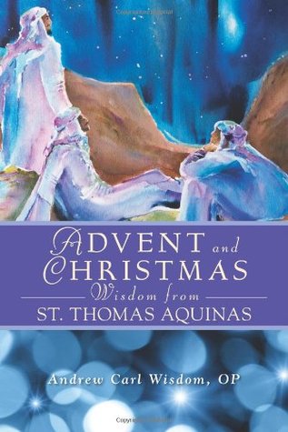 Advent and Christmas Wisdom From St. Thomas Aquinas (Paperback)