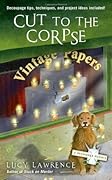 Cut to the Corpse (A Decoupage Mystery, #2)