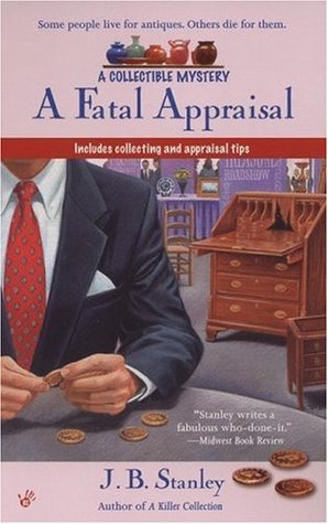 A Fatal Appraisal (Antiques & Collectibles Mysteries, #2)