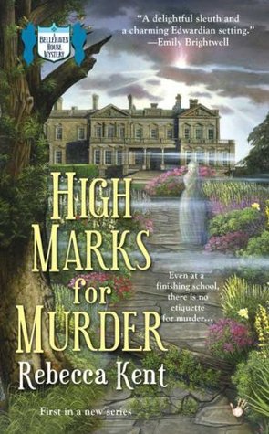 High Marks for Murder (Bellehaven House, #1)