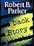 Back Story by Robert B. Parker