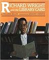 Richard Wright and the Library Card by William J. Miller