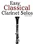 Easy Classical Clarinet Sol...