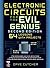 Electronic Circuits for the Evil Genius