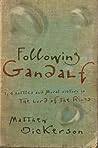 Following Gandalf by Matthew Dickerson