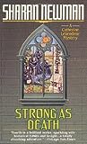 Strong as Death by Sharan Newman