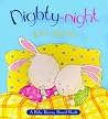 Nighty-Night: A Baby Bunny Board Book Nighty-Night: A Baby Bunny Board Book