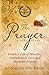 The Prayer - A Love Story by Jacqueline von Zwehl