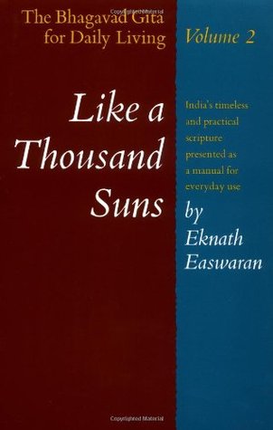 Like a Thousand Suns (The Bhagavad Gita for Daily Living, #2)
